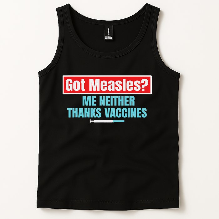 Got Measles Me Neither Thanks Vaccines Pro Scienc Tank Top