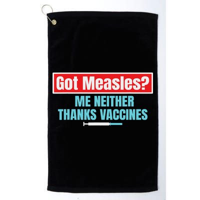 Got Measles Me Neither Thanks Vaccines Pro Scienc Golf Towel