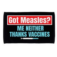 Got Measles Me Neither Thanks Vaccines Pro Scienc Microfiber Hand Towel