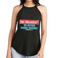 Got Measles Me Neither Thanks Vaccines Pro Scienc Women's Perfect Tri Rocker Tank