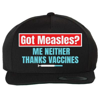 Got Measles Me Neither Thanks Vaccines Pro Scienc Wool Snapback Cap