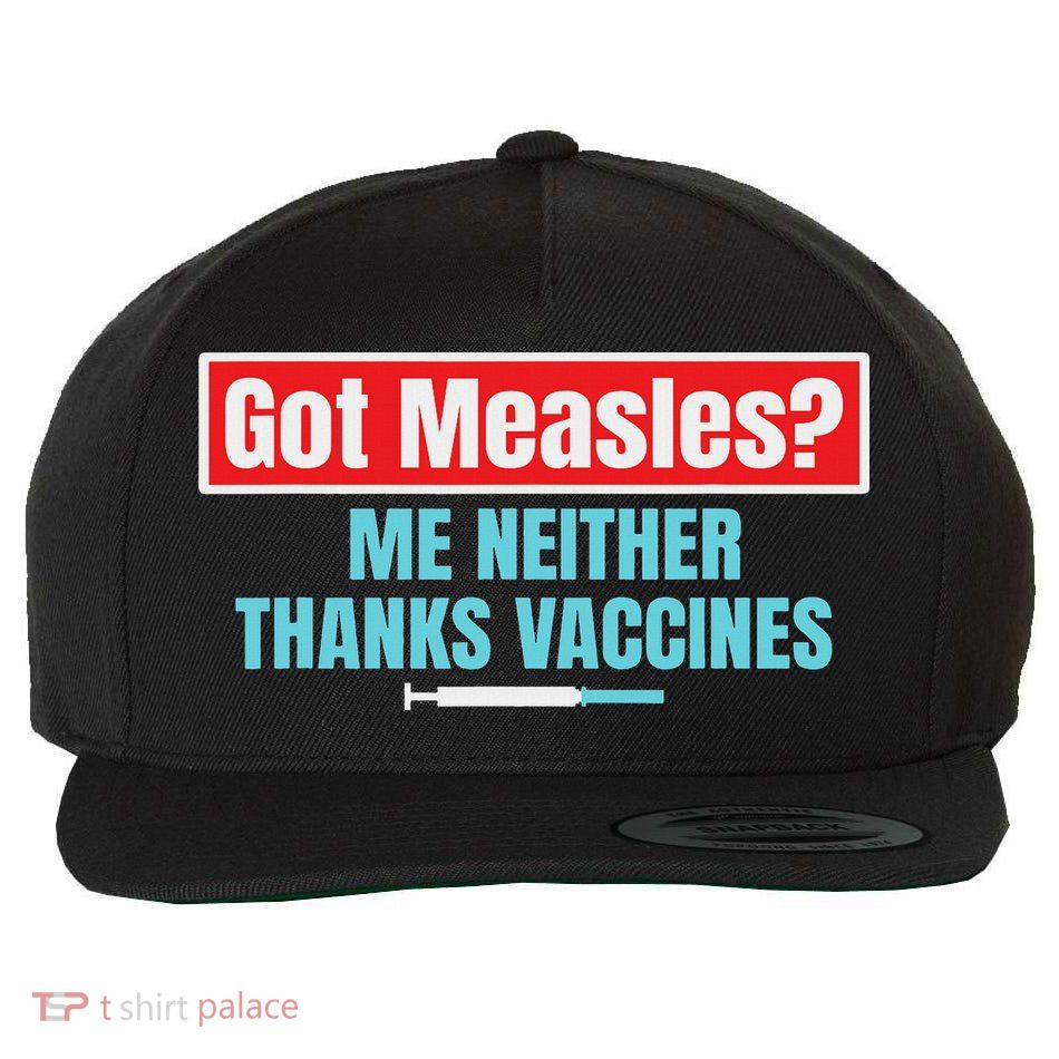 Got Measles Me Neither Thanks Vaccines Pro Scienc Wool Snapback Cap