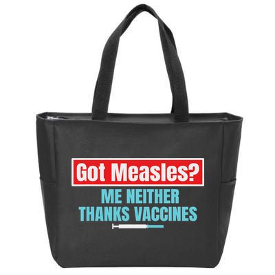 Got Measles Me Neither Thanks Vaccines Pro Scienc Zip Tote Bag