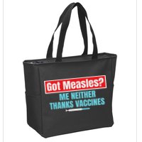 Got Measles Me Neither Thanks Vaccines Pro Scienc Zip Tote Bag