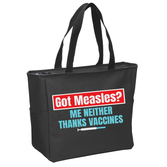 Got Measles Me Neither Thanks Vaccines Pro Scienc Zip Tote Bag