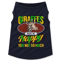 Giraffes Make Me Happy Giraffe Lover Gift Doggie Tank