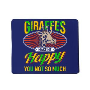 Giraffes Make Me Happy Giraffe Lover Gift Mousepad