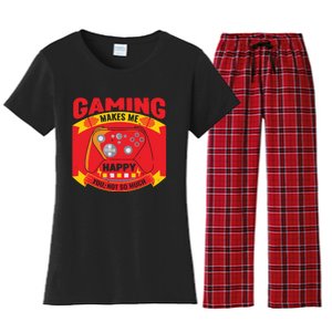 Gaming Makes Me Happy You Not So Much Women's Flannel Pajama Set