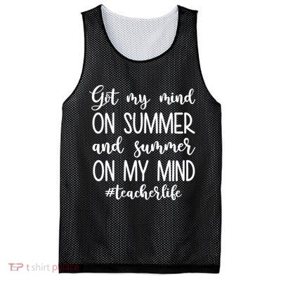 Got My Mind On Summer Teacher Life Mesh Reversible Basketball Jersey Tank