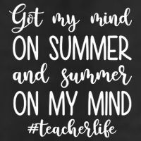 Got My Mind On Summer Teacher Life Golf Towel