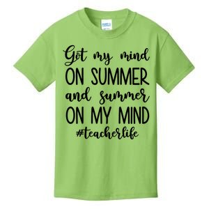 Got My Mind On Summer Teacher Life Kids T-Shirt