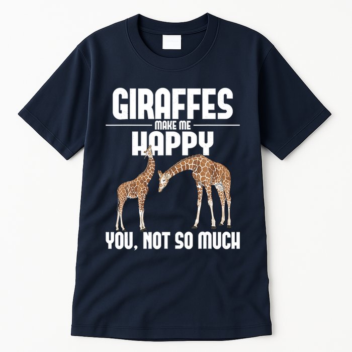 Giraffes Make Me Happy Safari Zoo Animal Lover Giraffe Tall T-Shirt