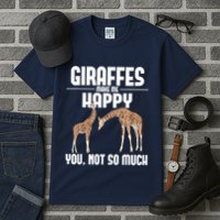 Giraffes Make Me Happy Safari Zoo Animal Lover Giraffe Tall T-Shirt