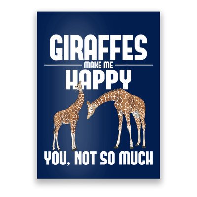 Giraffes Make Me Happy Safari Zoo Animal Lover Giraffe Poster