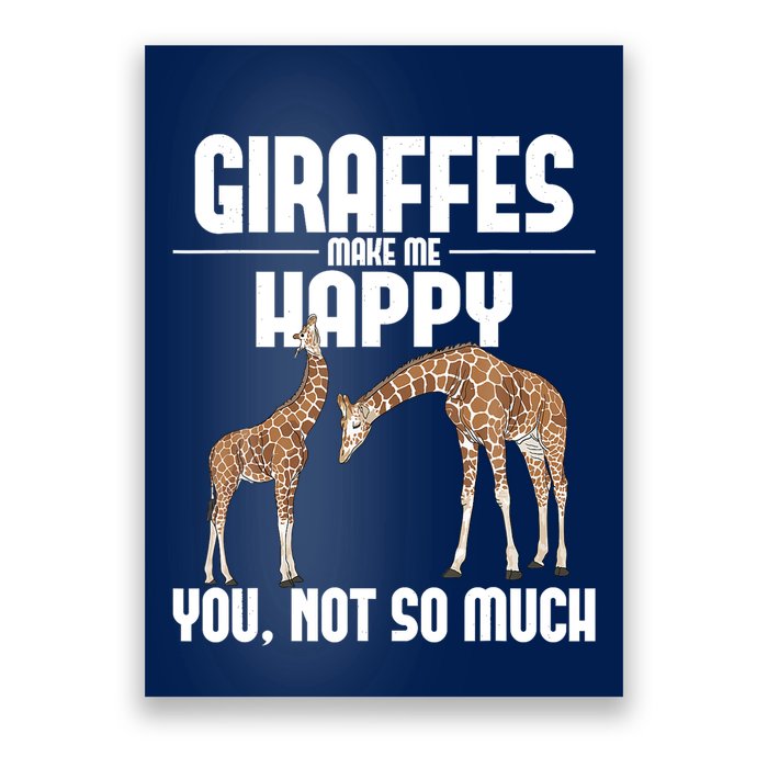 Giraffes Make Me Happy Safari Zoo Animal Lover Giraffe Poster