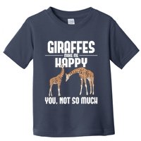 Giraffes Make Me Happy Safari Zoo Animal Lover Giraffe Toddler T-Shirt