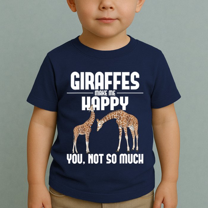 Giraffes Make Me Happy Safari Zoo Animal Lover Giraffe Toddler T-Shirt