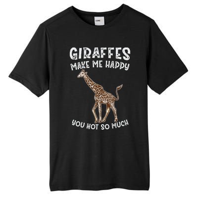 Giraffes Make Me Happy You Not So Much Tall Fusion ChromaSoft Performance T-Shirt