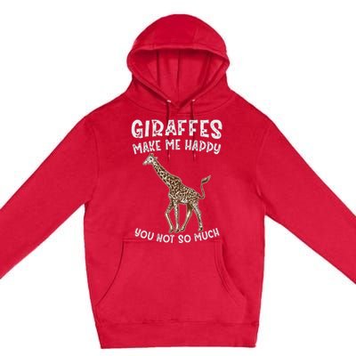 Giraffes Make Me Happy You Not So Much Premium Pullover Hoodie