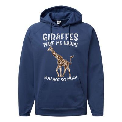 Giraffes Make Me Happy You Not So Much Performance Fleece Hoodie