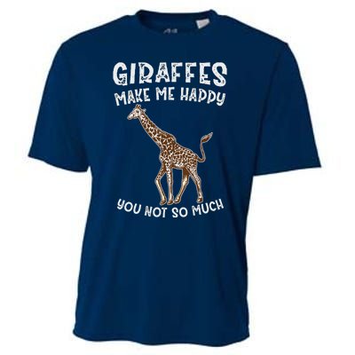 Giraffes Make Me Happy You Not So Much Cooling Performance Crew T-Shirt