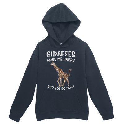 Giraffes Make Me Happy You Not So Much Urban Pullover Hoodie