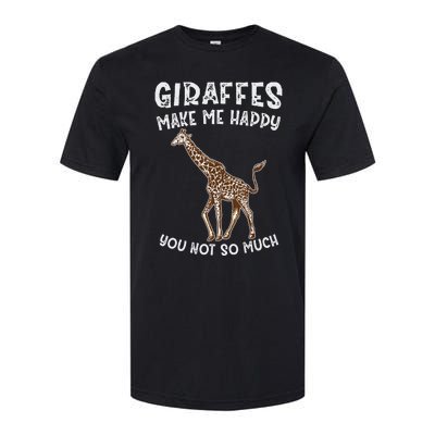 Giraffes Make Me Happy You Not So Much Softstyle CVC T-Shirt