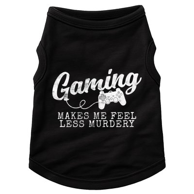 Gaming Makes Me Feel Less Murdery Funny Doggie Tank