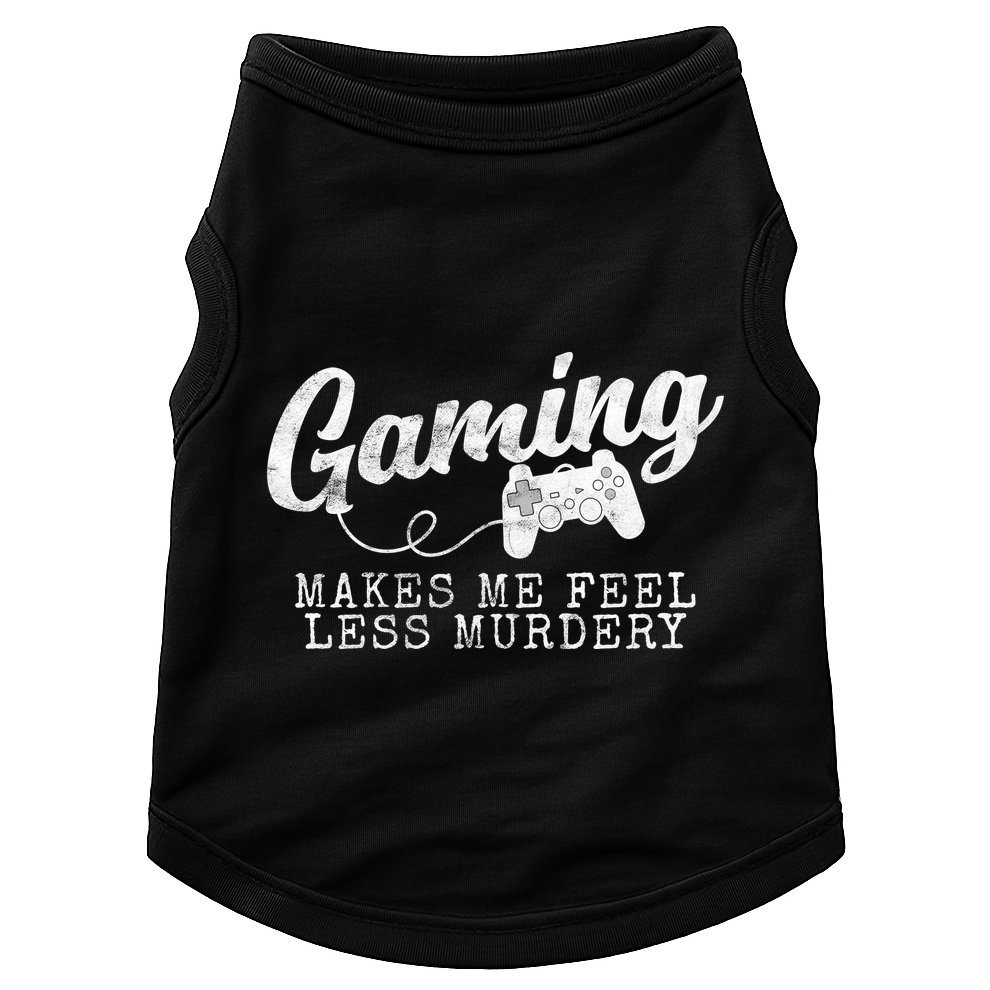 Gaming Makes Me Feel Less Murdery Funny Doggie Tank