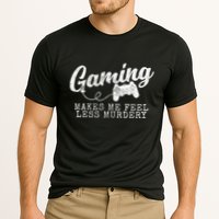 Gaming Makes Me Feel Less Murdery Funny Cooling Performance Crew T-Shirt
