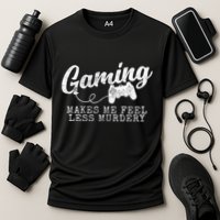 Gaming Makes Me Feel Less Murdery Funny Cooling Performance Crew T-Shirt