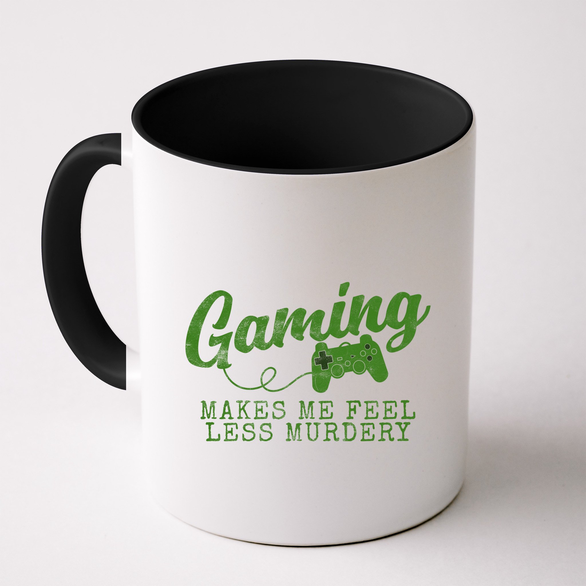 Gaming Makes Me Feel Less Murdery Funny Mug