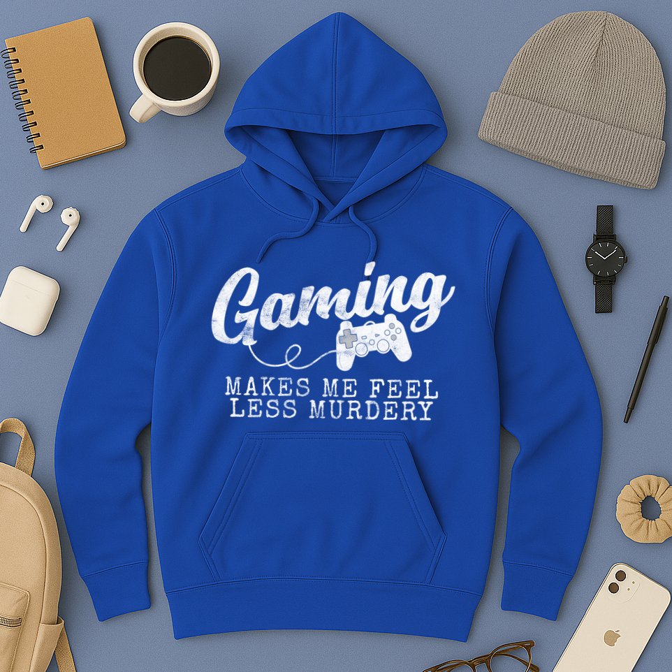 Gaming Makes Me Feel Less Murdery Funny Hoodie