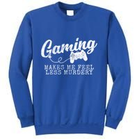 Gaming Makes Me Feel Less Murdery Funny Sweatshirt