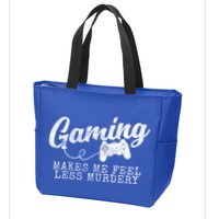 Gaming Makes Me Feel Less Murdery Funny Zip Tote Bag