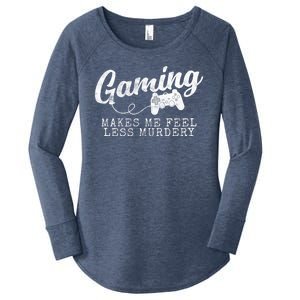 Gaming Makes Me Feel Less Murdery Funny Women's Perfect Tri Tunic Long Sleeve Shirt