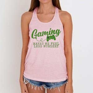 Gaming Makes Me Feel Less Murdery Funny Women's Knotted Racerback Tank