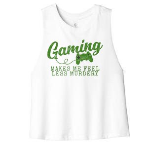 Gaming Makes Me Feel Less Murdery Funny Women's Racerback Cropped Tank