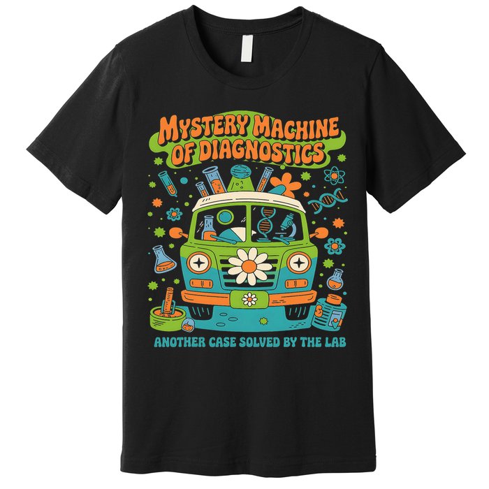 Groovy Mystery Machine Of Diagnostics Lab Tech Lab Week 2025 Premium T-Shirt