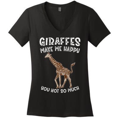 Giraffes Make Me Happy You Not So Much Women's V-Neck T-Shirt