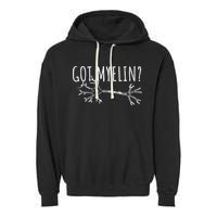 Got Myelin MS Multiple Sclerosis Awareness Garment-Dyed Fleece Hoodie