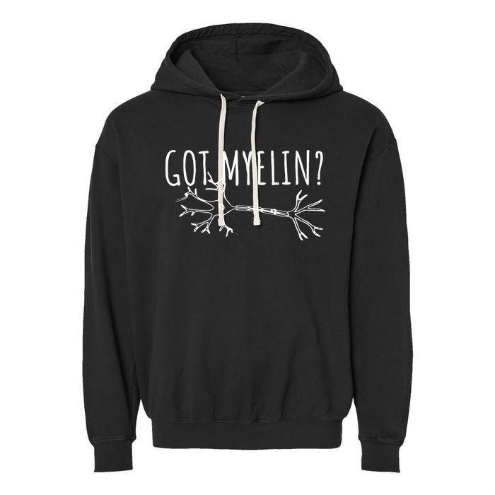 Got Myelin MS Multiple Sclerosis Awareness Garment-Dyed Fleece Hoodie
