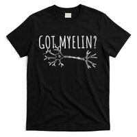 Got Myelin MS Multiple Sclerosis Awareness T-Shirt