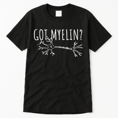 Got Myelin MS Multiple Sclerosis Awareness Tall T-Shirt