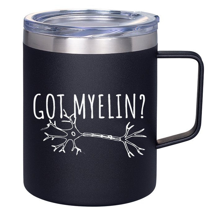 Got Myelin MS Multiple Sclerosis Awareness 12oz Stainless Steel Coffee Mug