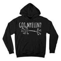 Got Myelin MS Multiple Sclerosis Awareness Tall Hoodie