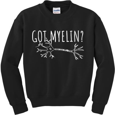 Got Myelin MS Multiple Sclerosis Awareness Kids Sweatshirt