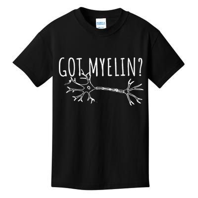 Got Myelin MS Multiple Sclerosis Awareness Kids T-Shirt