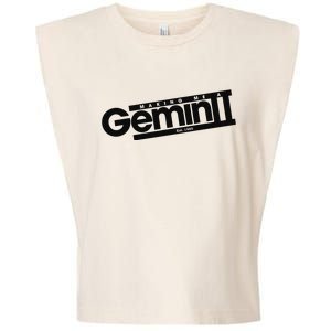 Girlsaloud Making Me A Gemini Est 1985 Garment-Dyed Women's Muscle Tee