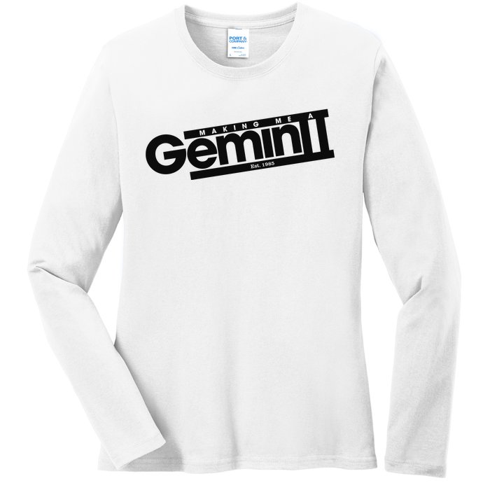 Girlsaloud Making Me A Gemini Est 1985 Ladies Long Sleeve Shirt